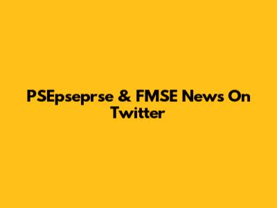 PSEpseprse & FMSE News On Twitter