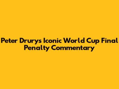 Peter Drury's Iconic World Cup Final Penalty Commentary
