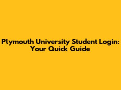 Plymouth University Student Login: Your Quick Guide