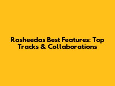 Rasheeda's Best Features: Top Tracks & Collaborations