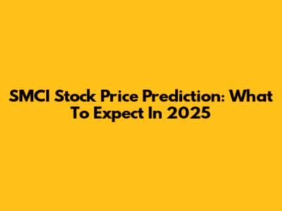 SMCI Stock Price Prediction: What To Expect In 2025