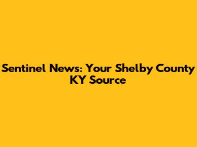 Sentinel News: Your Shelby County KY Source