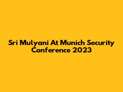 Sri Mulyani At Munich Security Conference 2023