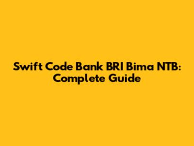 Swift Code Bank BRI Bima NTB: Complete Guide