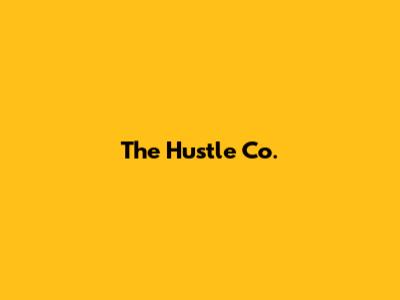 The Hustle Co.