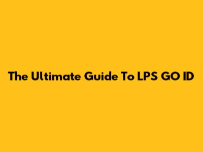 The Ultimate Guide To LPS GO ID