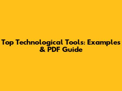 Top Technological Tools: Examples & PDF Guide
