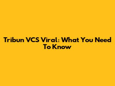 Tribun VCS Viral: What You Need To Know