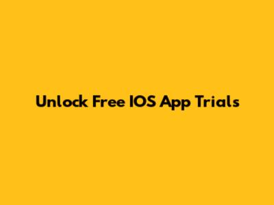 Unlock Free IOS App Trials