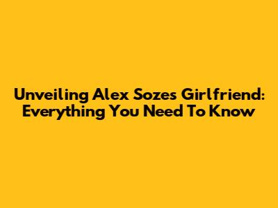 Unveiling Alex Soze's Girlfriend: Everything You Need To Know