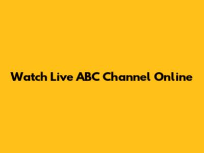 Watch Live ABC Channel Online