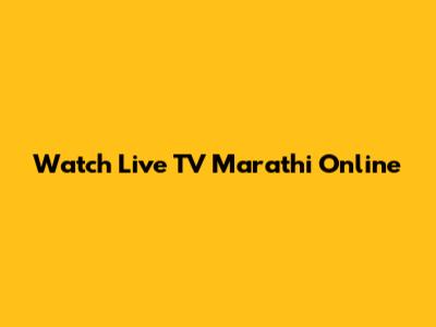 Watch Live TV Marathi Online