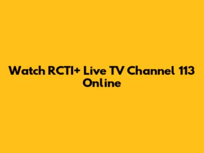 Watch RCTI+ Live TV Channel 113 Online