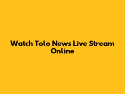 Watch Tolo News Live Stream Online