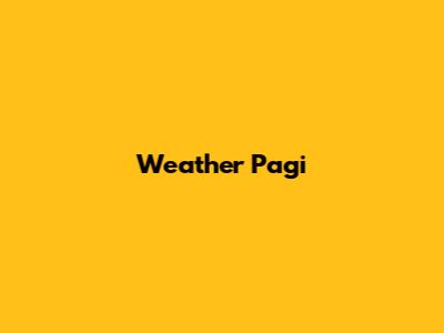 Weather Pagi