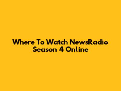 Where To Watch NewsRadio Season 4 Online