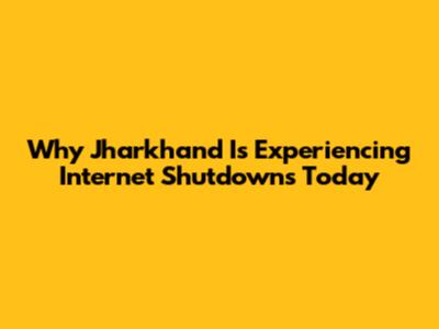 Why Jharkhand Is Experiencing Internet Shutdowns Today