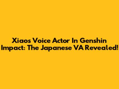 Xiao's Voice Actor In Genshin Impact: The Japanese VA Revealed!
