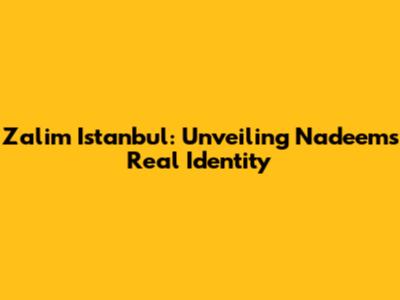Zalim Istanbul: Unveiling Nadeem's Real Identity